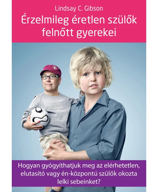 Érzelmileg éretlen szülők felnőtt gyerekei