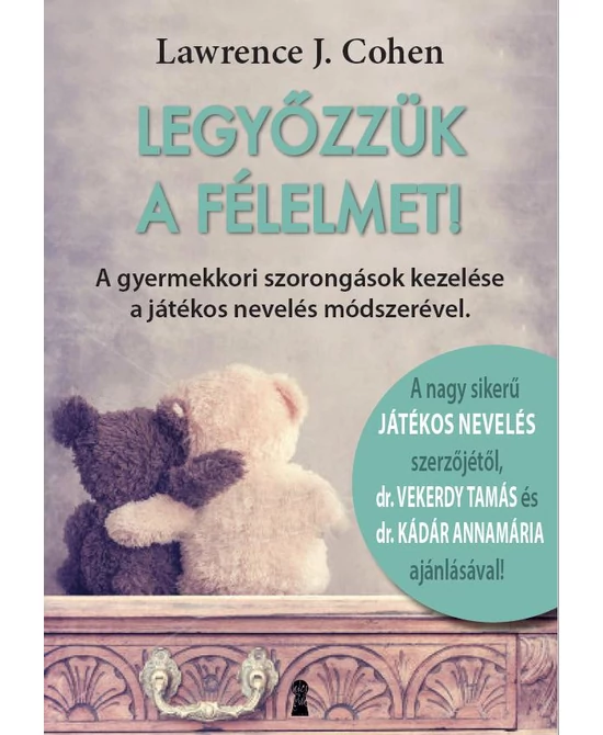 Legyőzzük a félelmet!