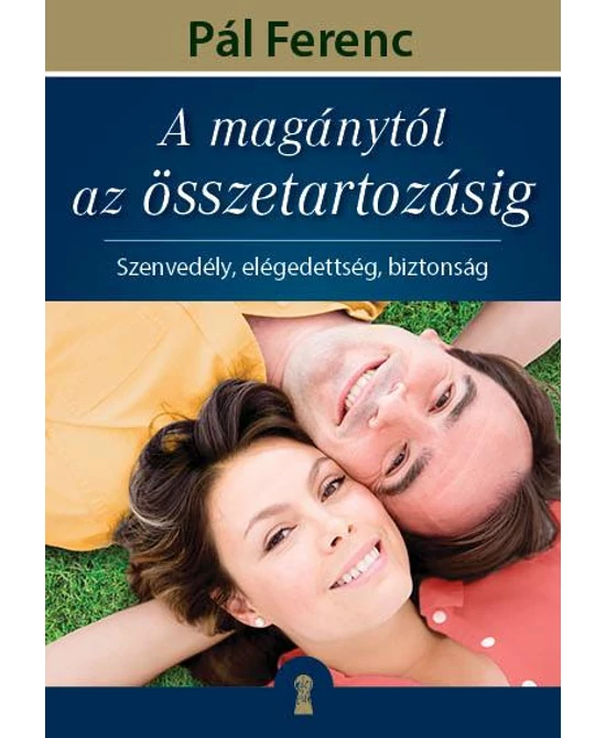 A magánytól az összetartozásig