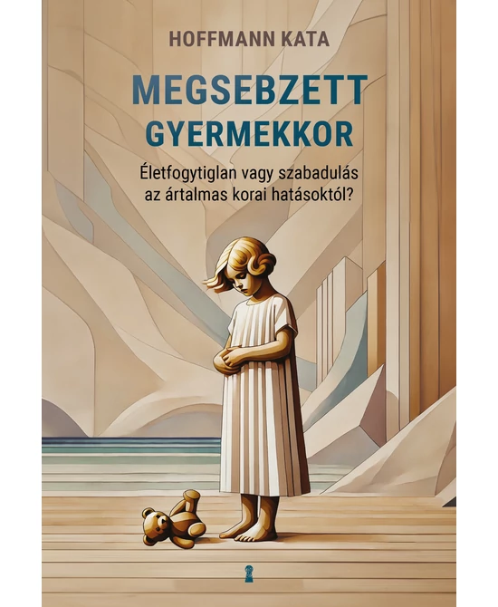 Megsebzett gyermekkor