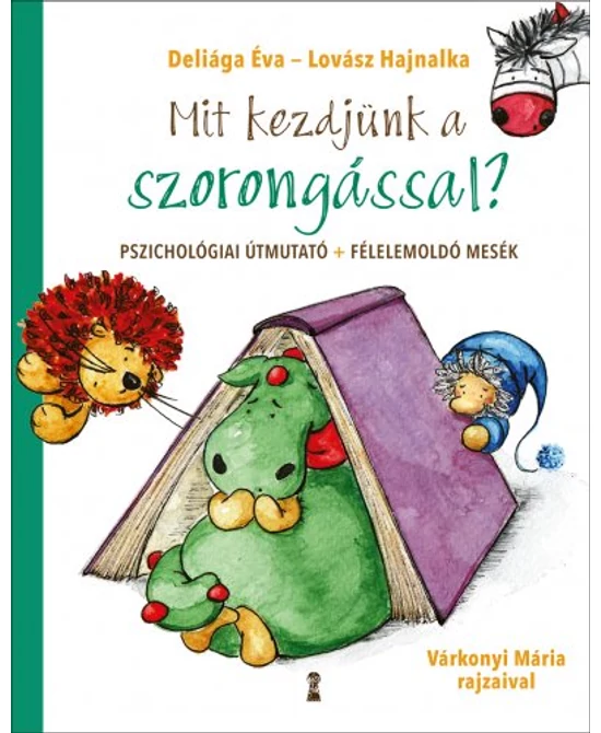 Mit kezdjünk a szorongással?