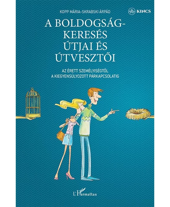 A boldogságkeresés útjai és útvesztői