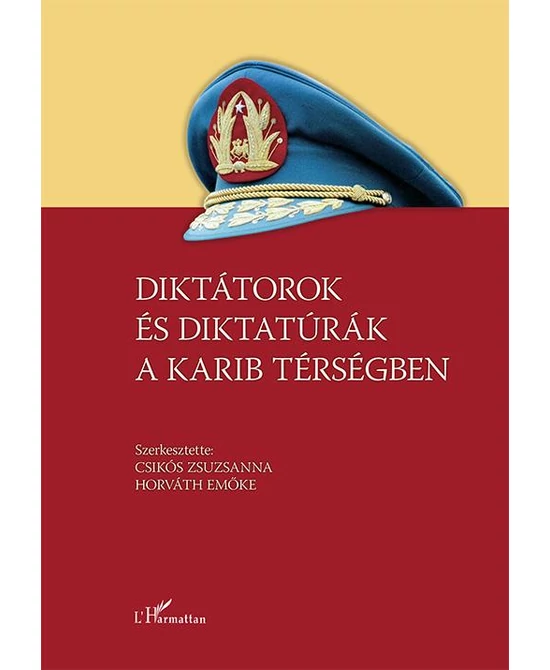 Diktátorok és diktatúrák a Karib térségben