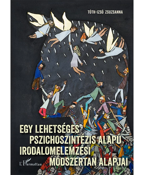 Egy lehetséges pszichoszintézis alapú irodalmi elemzési módszertan alapjai
