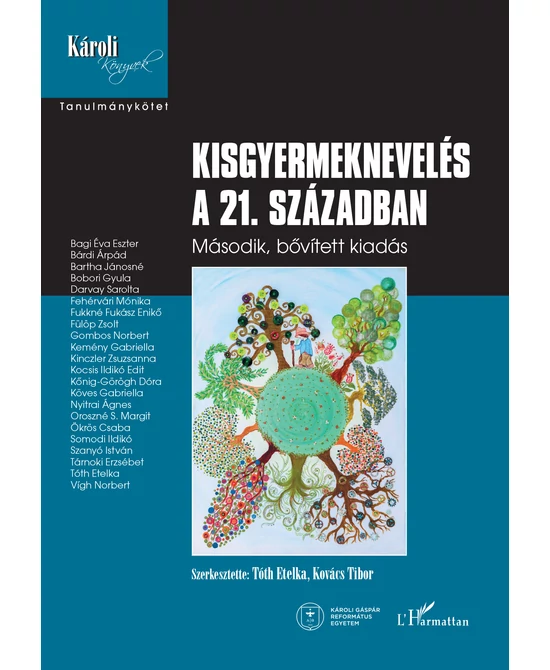 Kisgyermeknevelés a 21. században