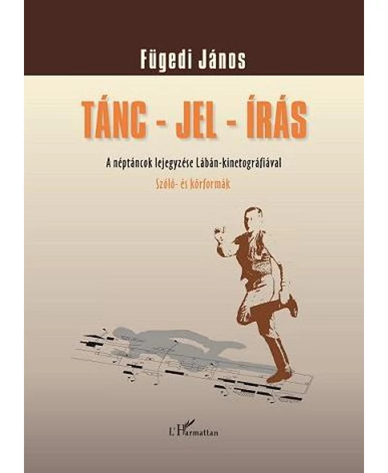 Tánc - jel - írás