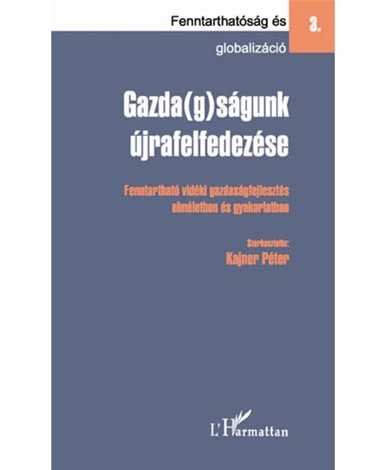 Gazda(g)ságunk újrafelfedezése