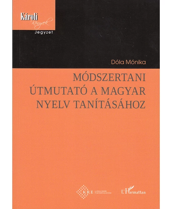 Módszertani útmutató a magyar nyelv tanításához