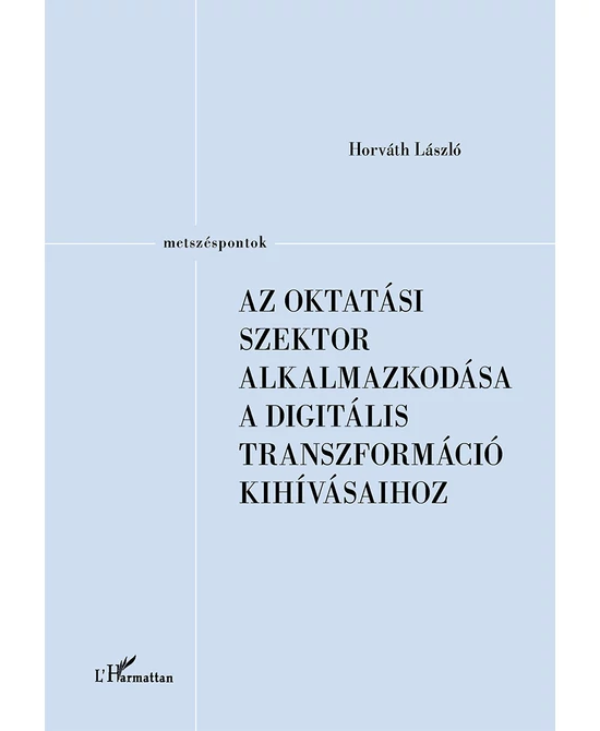 Az oktatási szektor alkalmazkodása a digitális transzformáció kihívásaihoz