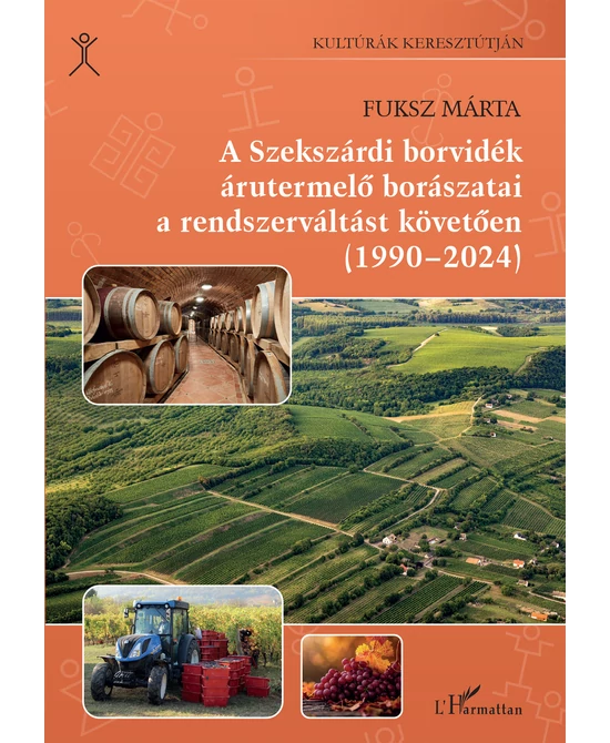 A szekszárdi borvidék árutermelő borászatai a rendszerváltást követően (1990-2024)