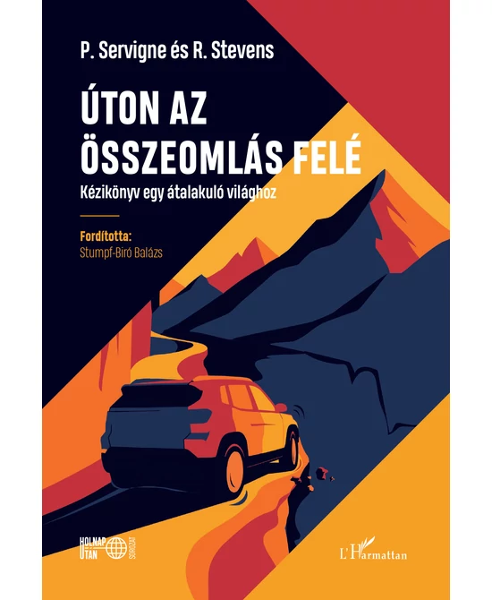 Úton az összeomlás felé