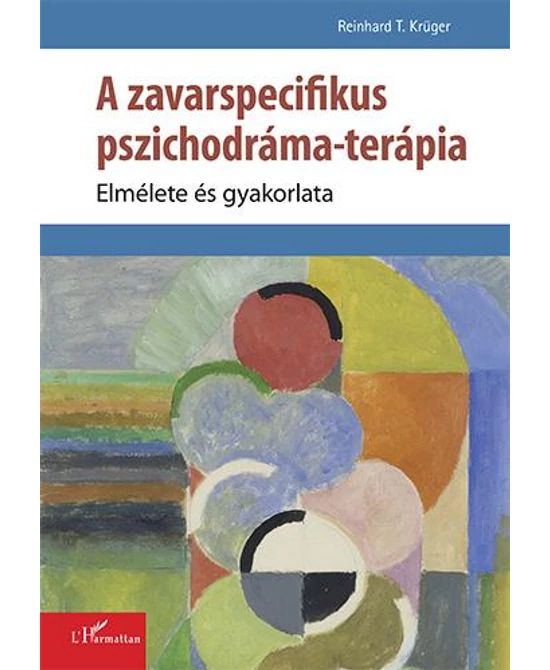 A zavarspecifikus pszichodráma-terápia