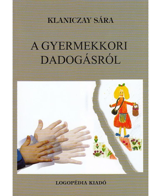 A gyermekkori dadogásról