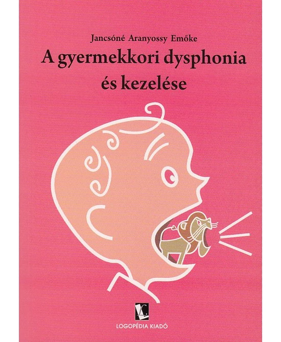 A gyermekkori dysphonia és kezelése