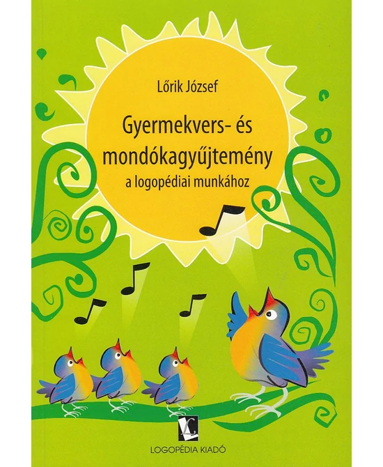 Gyermekvers- és mondókagyűjtemény a logopédiai munkához