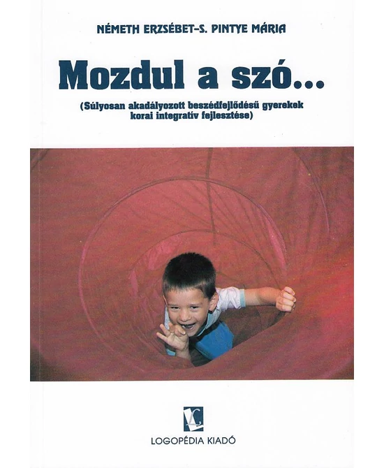 Mozdul a szó...