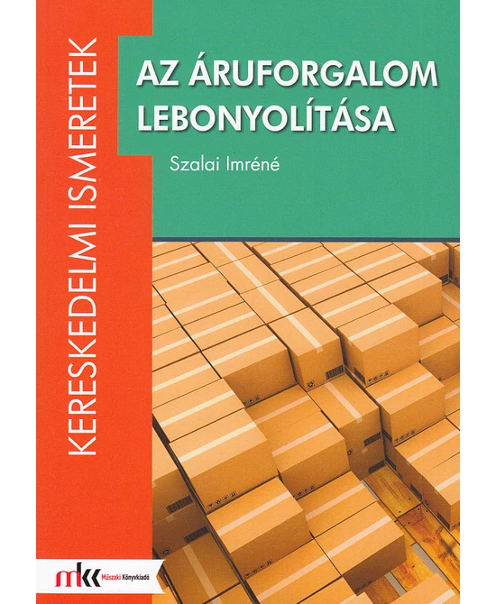 Az áruforgalom lebonyolítása