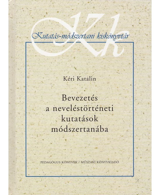 Bevezetés a neveléstörténeti kutatások módszertanába