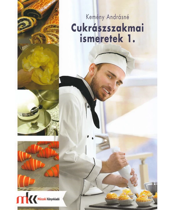 Cukrászszakmai ismeretek 1.