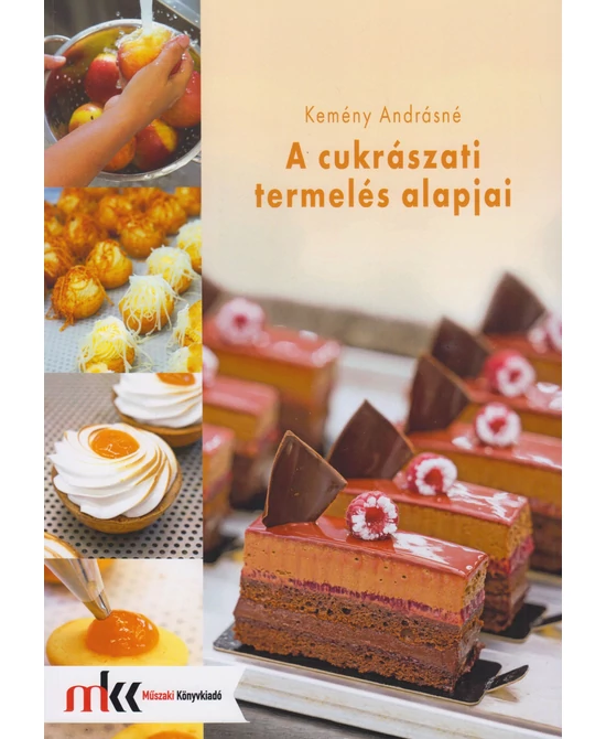 A cukrászati termelés alapjai