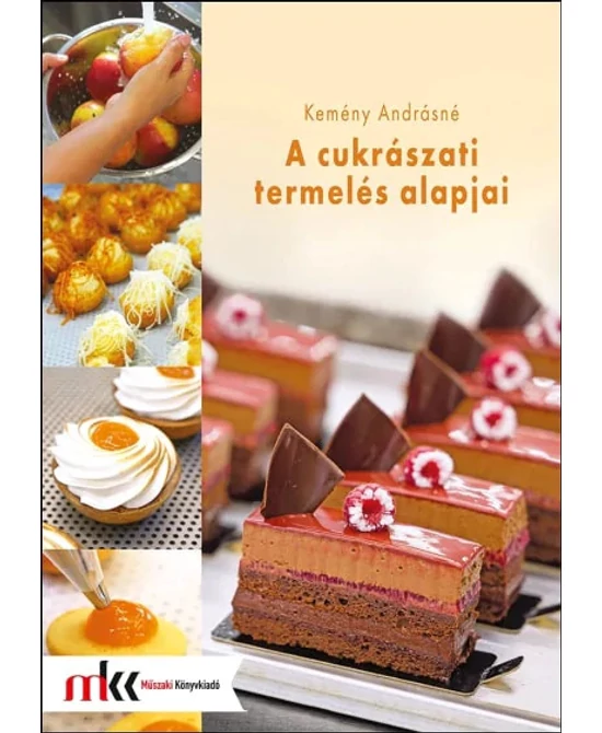 A cukrászati termelés alapjai