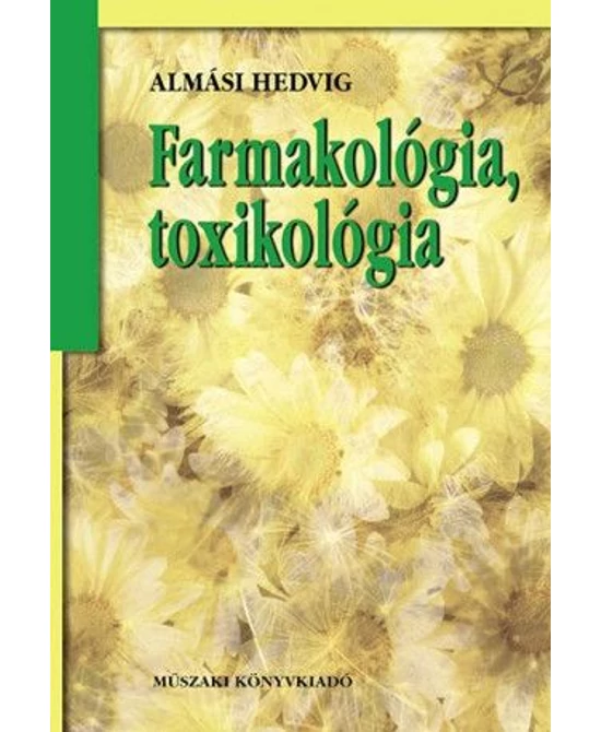 Farmakológia, toxikológia