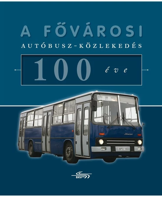 A fővárosi autóbusz-közlekedés 100 éve