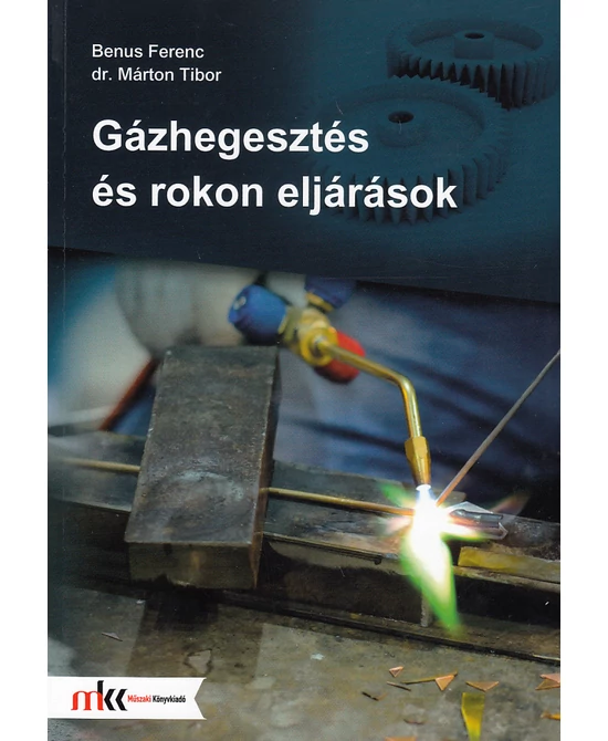 Gázhegesztés és rokon eljárások
