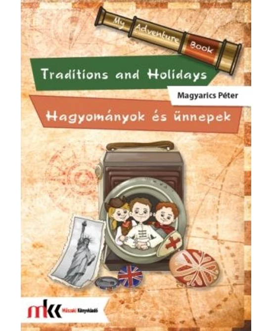 Traditions and Holidays - Hagyományok és ünnepek