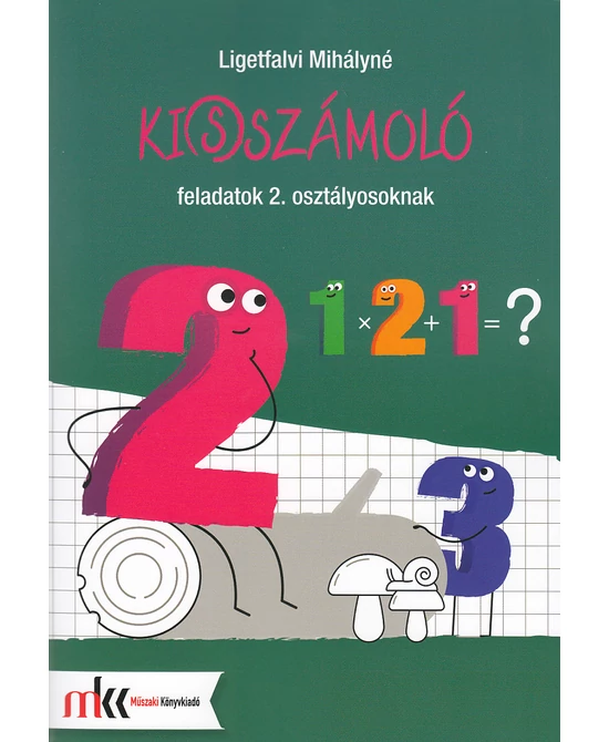 Ki(s)számoló feladatok 2. osztályosoknak