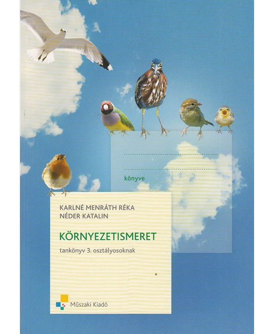 Környezetismeret tankönyv 3. osztályosoknak