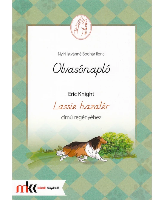 Olvasónapló Eric Knight Lassie hazatér című regényéhez