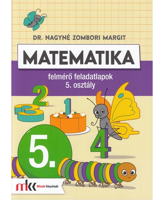 Matematika felmérő feladatlapok 5. osztály