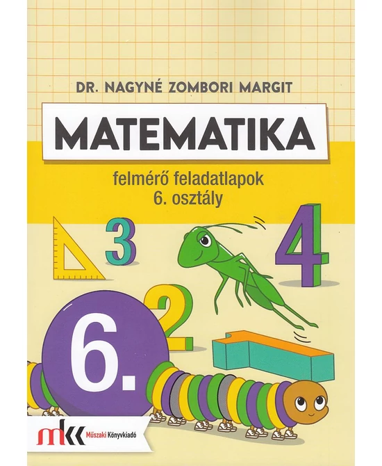 Matematika felmérő feladatlapok 6. osztály