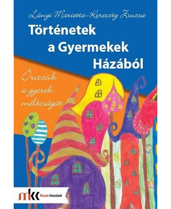 Történetek a Gyermekek Házából