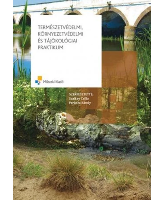 Természetvédelmi, környezetvédelmi és tájökológiai praktikum