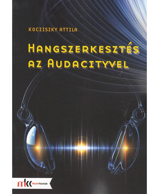 Hangszerkesztés az Audacityvel