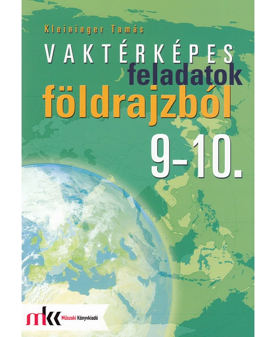 Vaktérképes feladatok földrajzból 9-10. osztály