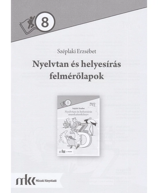 Nyelvtan és helyesírás felmérőlapok 8. évfolyam