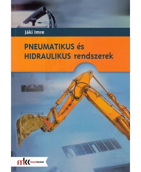 Pneumatikus és hidraulikus rendszerek