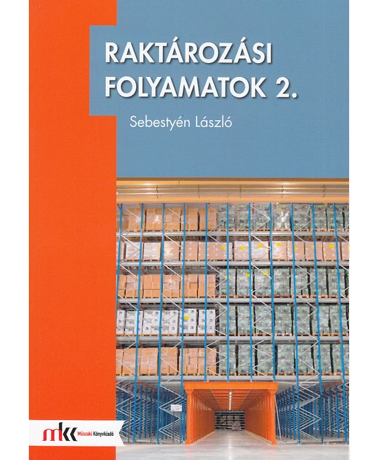 Raktározási folyamatok 2.