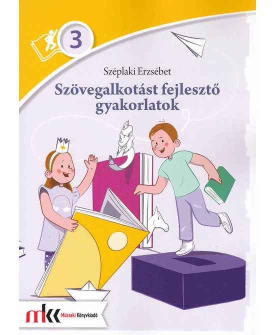 Szövegalkotást fejlesztő gyakorlatok 3. osztály