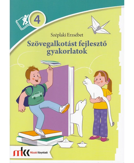 Szövegalkotást fejlesztő gyakorlatok 4. osztály