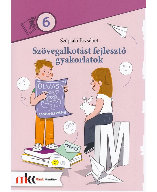 Szövegalkotást fejlesztő gyakorlatok 6. osztály