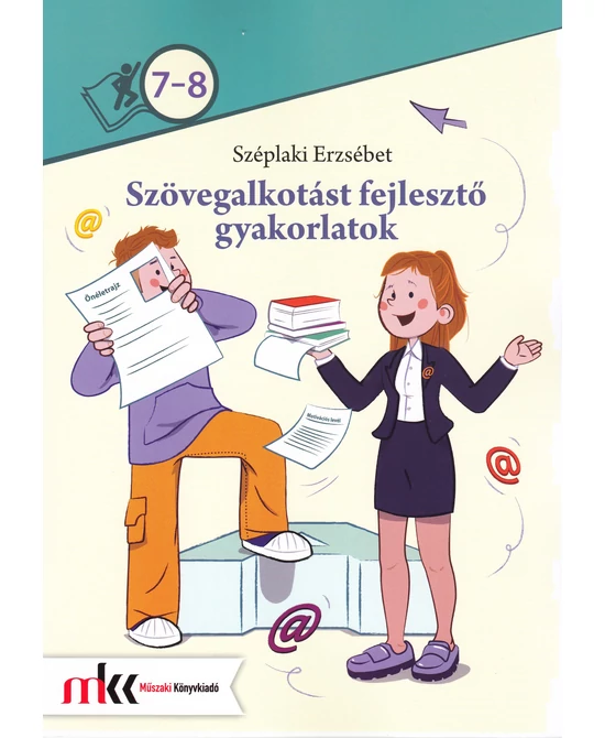 Szövegalkotást fejlesztő gyakorlatok 7-8. osztály