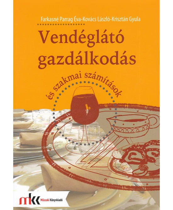 Vendéglátó gazdálkodás és szakmai számítások