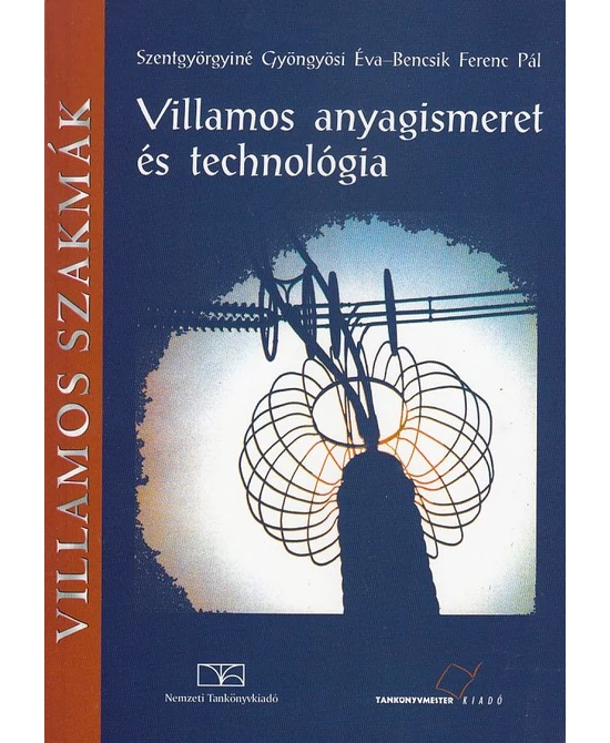 Villamos anyagismeret és technológia