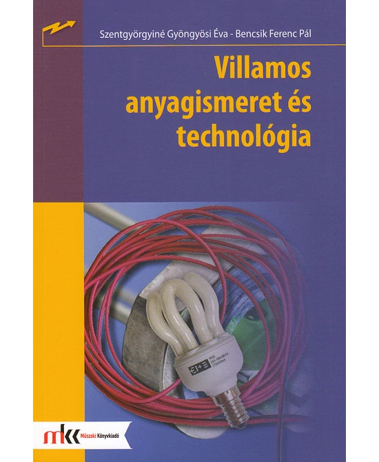 Villamos anyagismeret és technológia