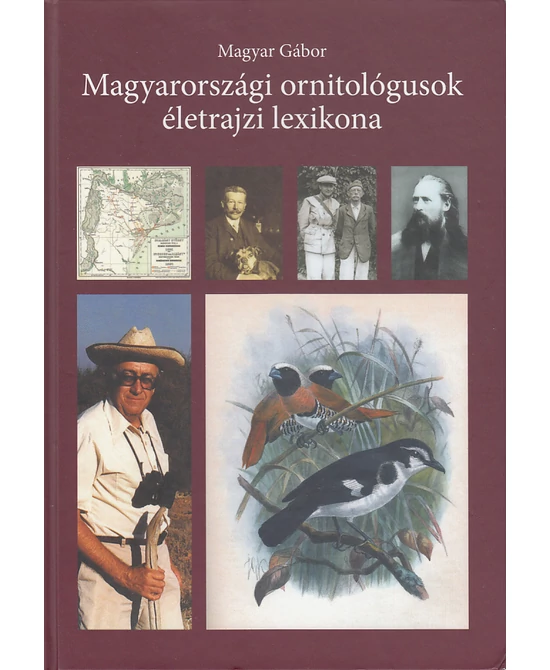 Magyarországi ornitológusok életrajzi lexikona