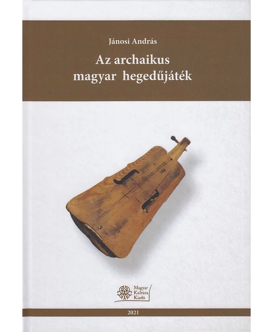 Az archaikus magyar hegedűjáték